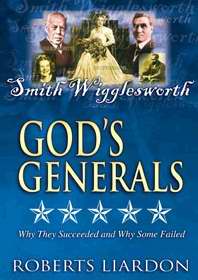 God's Generals V06: Smith Wigglesworth DVD - Roberts Liardon